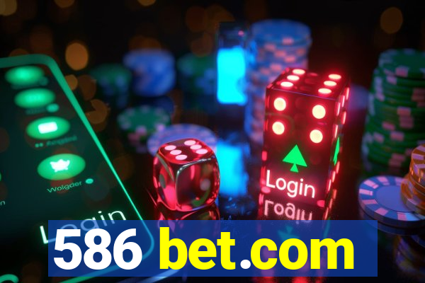 586 bet.com